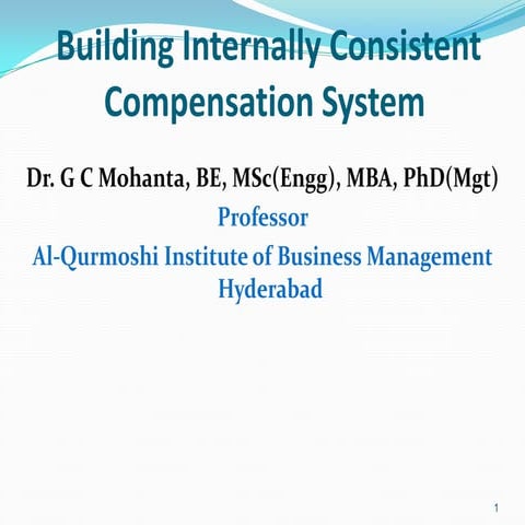 Building Internally Consistent Compensation System by Dr. G C Mohanta