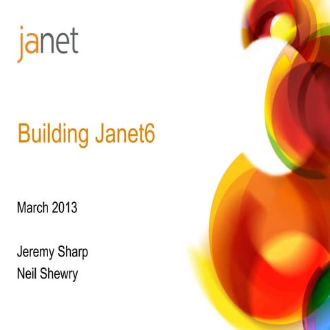 Building Janet6 online briefing 6 March 2013
