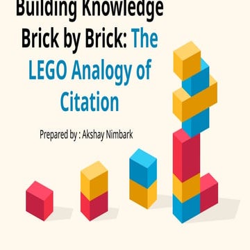 Building Knowledge Brick by Brick_ The LEGO Analogy of Citation.pptx