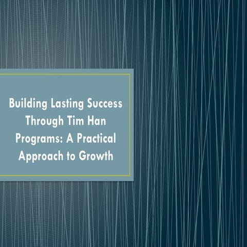 The Practical Path to Growth: How Tim Han and Success Insider Guide ...