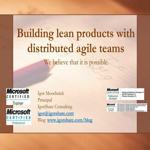 Building lean products with distributed agile teams