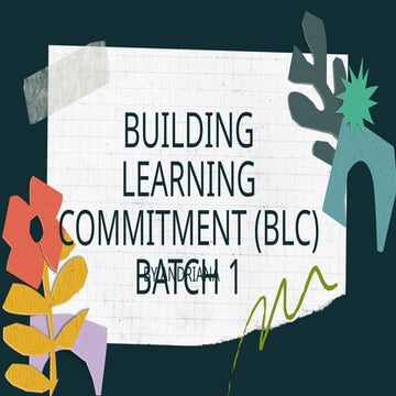 BUILDING LEARNING COMMITMENT (BLC)(1).pptx