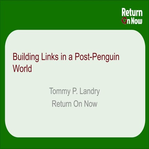 Building Links in a Post Penguin World