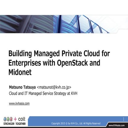 Building managedprivatecloud kvh_vancouversummit