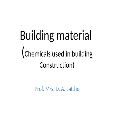 Building material- chemicals used while construction.pptx