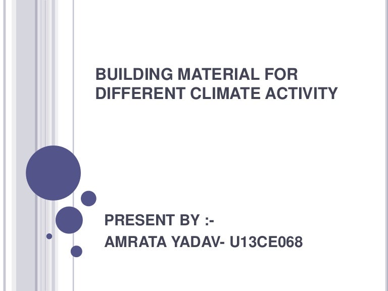 Building Material For Different Climate Activity