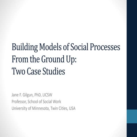 Building Models of Social Processes from the Ground Up: Two Case Studies