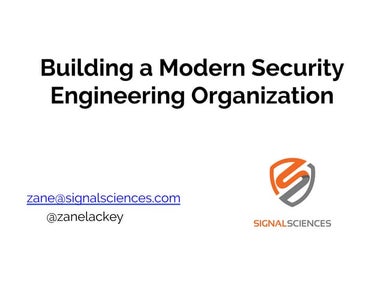 Building a Modern Security Engineering Organization