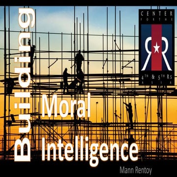 BUILDING MORAL INTELLIGENCE (June 22)