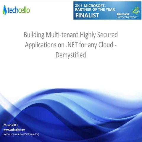 Building multi tenant highly secured applications on .net for any cloud - dem...