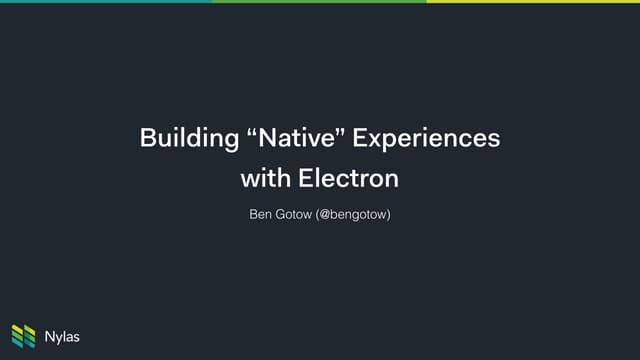 Building Native Experiences with Electron