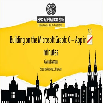 Building on the Microsoft Graph: App in 60 minutes
