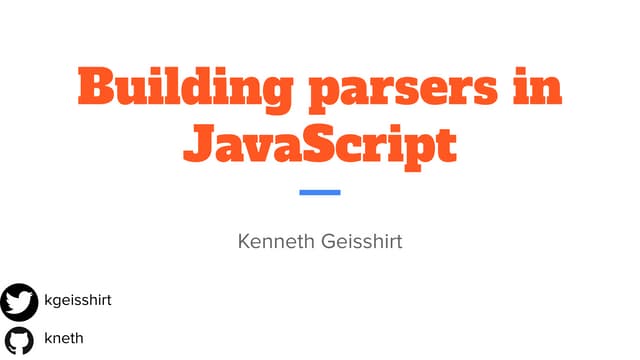 Building parsers in JavaScript