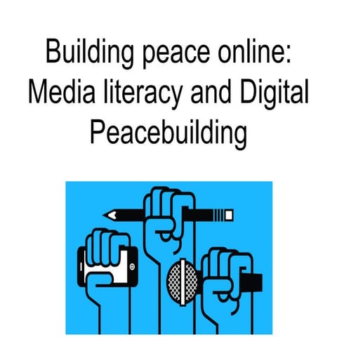 Media Literacy and Building Peace on Social Media