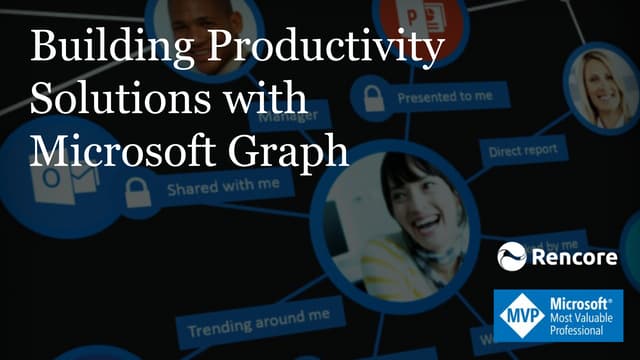Building productivity solutions with Microsoft Graph