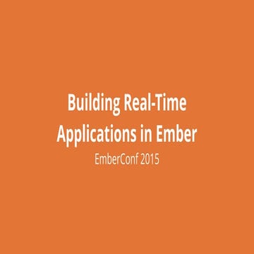 Building Real-Time Applications in Ember.js