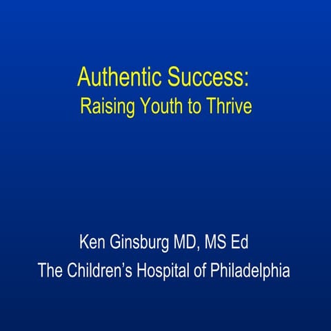 Dr. Kenneth Ginsburg - Building Resilience