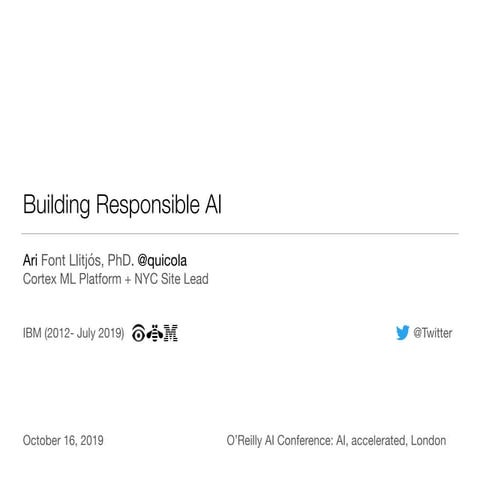 Building Responsible AI - London Oct 2019