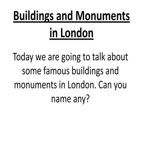 Buildings and monuments in London