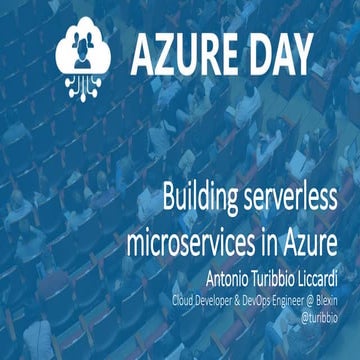 Azure Day Rome Reloaded 2019 - Building serverless microservices in azure