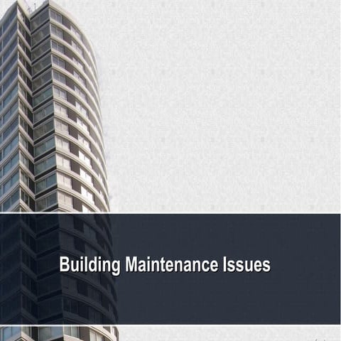 Buildings Maintenance Issues