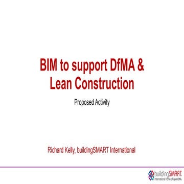 BIM to support DfMA and Lean Construction