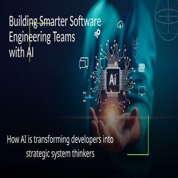 Building Smarter Software Engineering Teams with AI.pptx