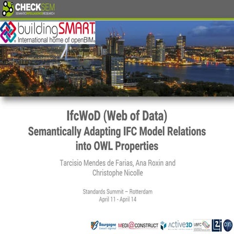 ifcWOD (Web Of Data) - Semantically Adapting IFC Model Relations into OWL Pro...