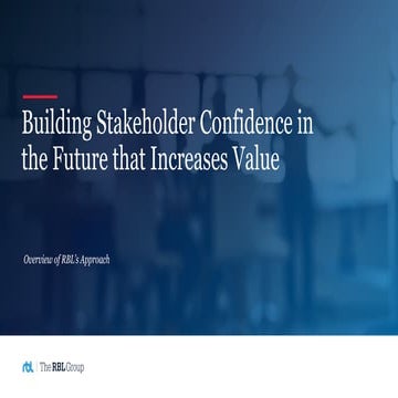 Building Stakeholder Confidence in the Future that Increases Value