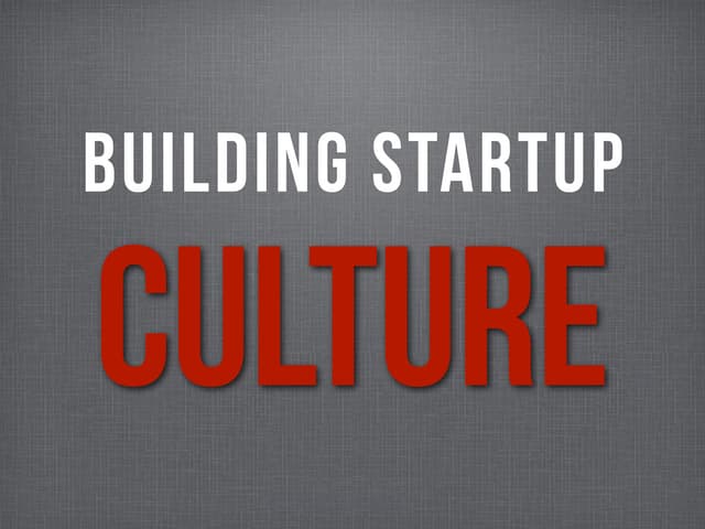 Building startup culture