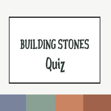 Building stones QUIZ (1)000000000000.pdf