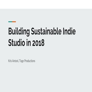 Building sustainable indie studio in 2018