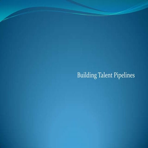 Building Talent Pipelines