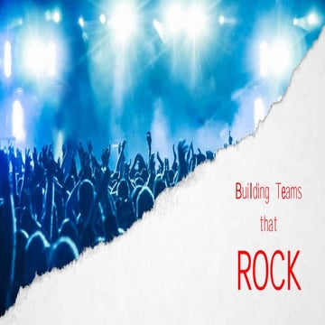 Building teams that rock