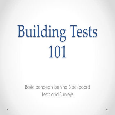 Blackboard 9.1 - Building Tests 101