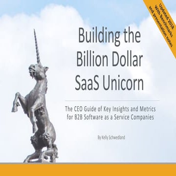 Building the Billion dollar SaaS Unicorn for 2018