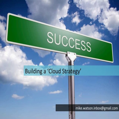 Building a Cloud Strategy
