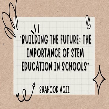 Building the Future The Importance of STEM Education in Schools.pdf