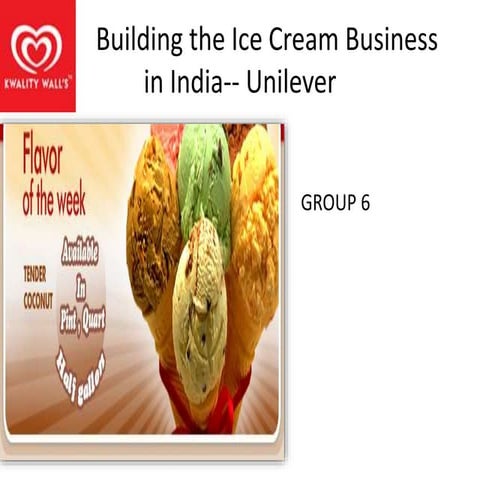 Building the ice cream business in india - unilever business plan strategy an...