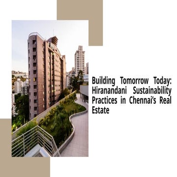 Building Tomorrow Today: Hiranandani Sustainability Practices in ...