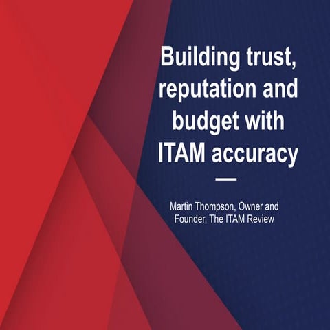 Australia Conference 2018_Building trust, reputation & budget within itam acc...