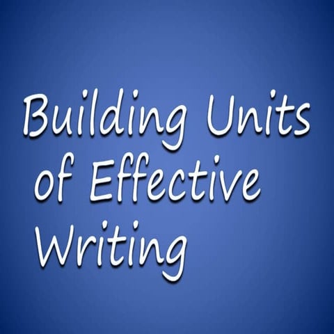 Building Units of Effective Writing (in English)