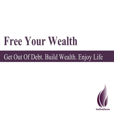 How To Overcome Debt And Build Wealth | PDF