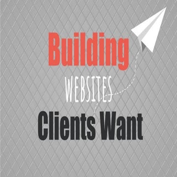 Building websites client want