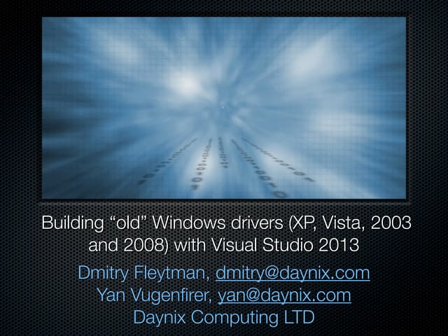 Building “old” Windows drivers (XP, Vista, 2003 and 2008) with Visual Studio ...