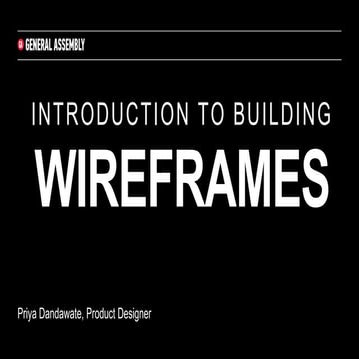 Intro to Wireframing, HCD & Design Thinking
