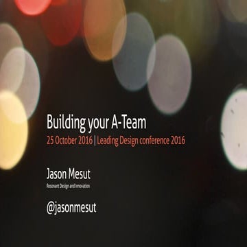 Building your Design A-Team