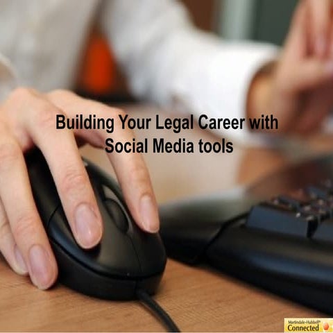 Building Your Legal Career With Social Media Tools