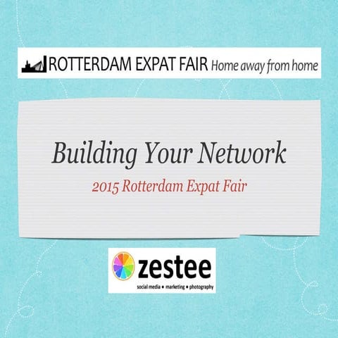 Building your network - Rotterdam Expat Fair