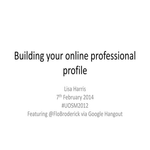 Building your online professional profile